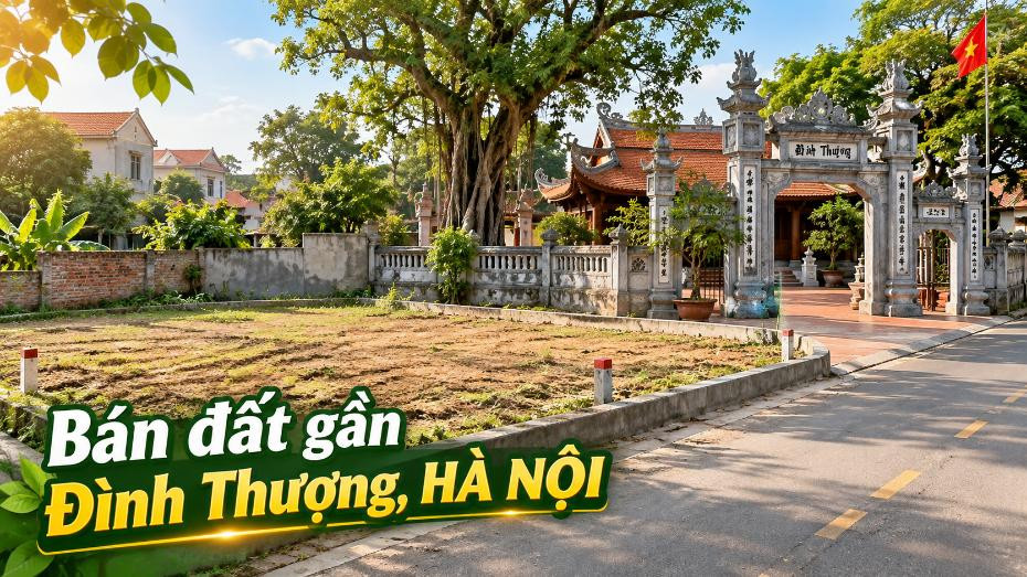 Bán đất gần Đình Thượng, Đa Phúc, phù hợp xây nhà và đầu tư