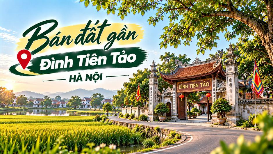 Bán đất gần Đình Tiên Tảo, Đa Phúc, tiềm năng dài hạn
