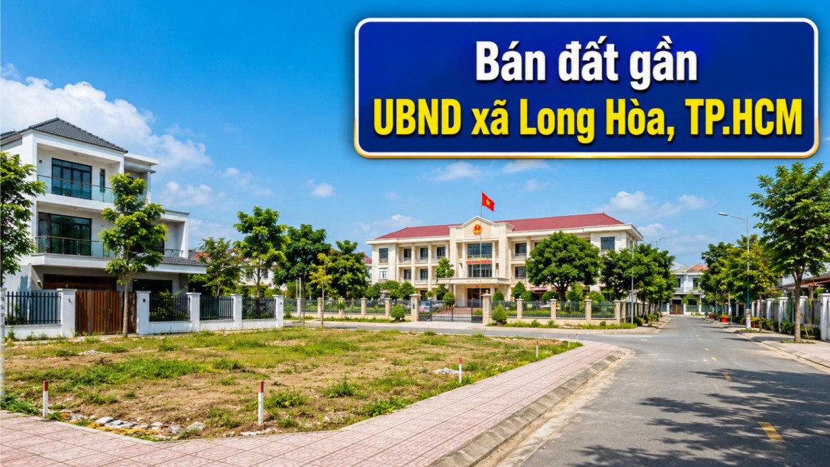 Bán đất gần UBND xã Long Hòa, vị trí trung tâm dễ kết nối