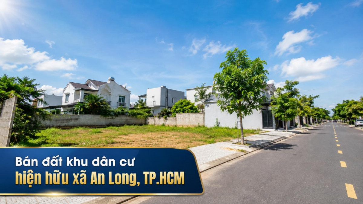 Bán đất khu dân cư hiện hữu An Long, thuận tiện xây nhà