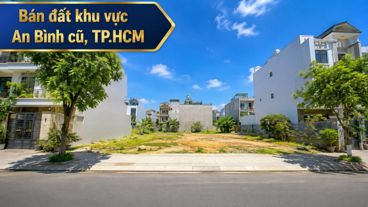 Bán đất khu vực An Bình cũ, nhiều vị trí lựa chọn