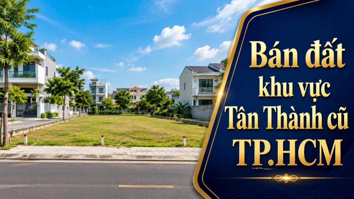 Bán đất khu vực Tân Thành cũ, nhiều vị trí lựa chọn