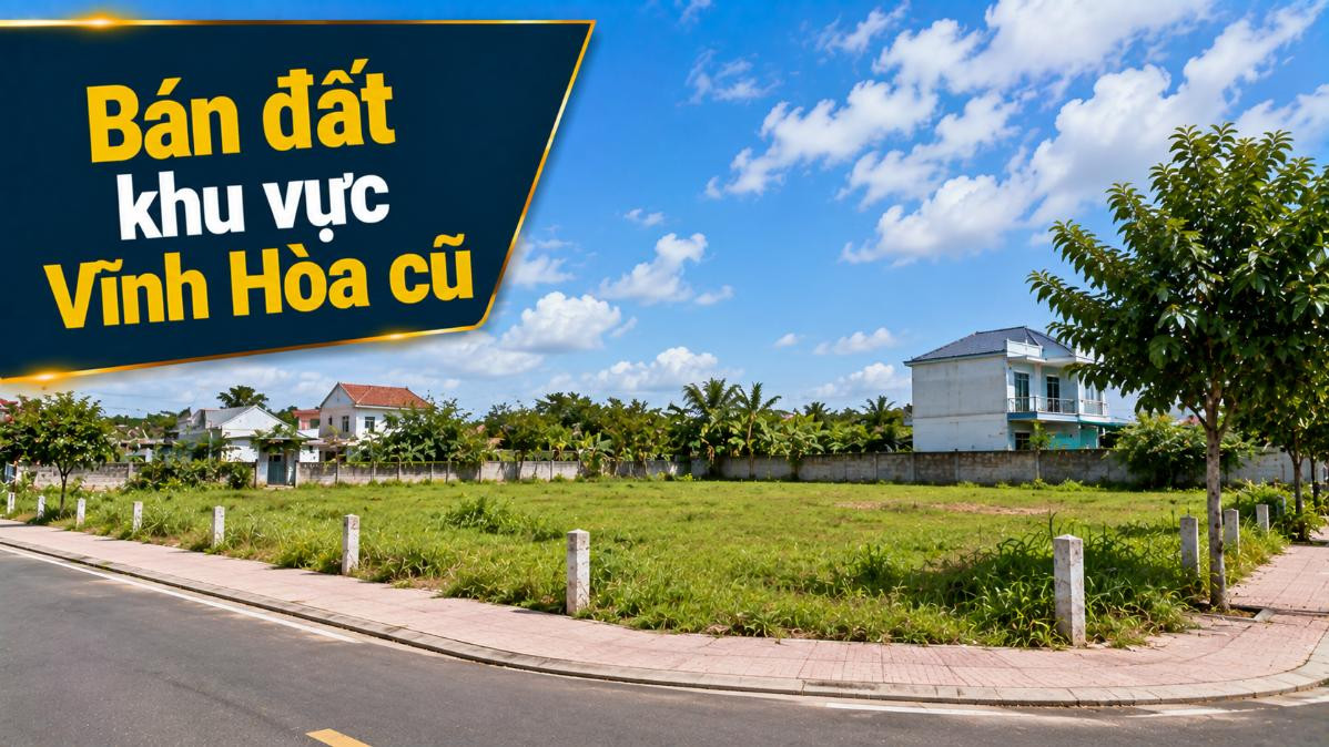 Bán đất khu vực Vĩnh Hòa cũ, phù hợp đầu tư dài hạn