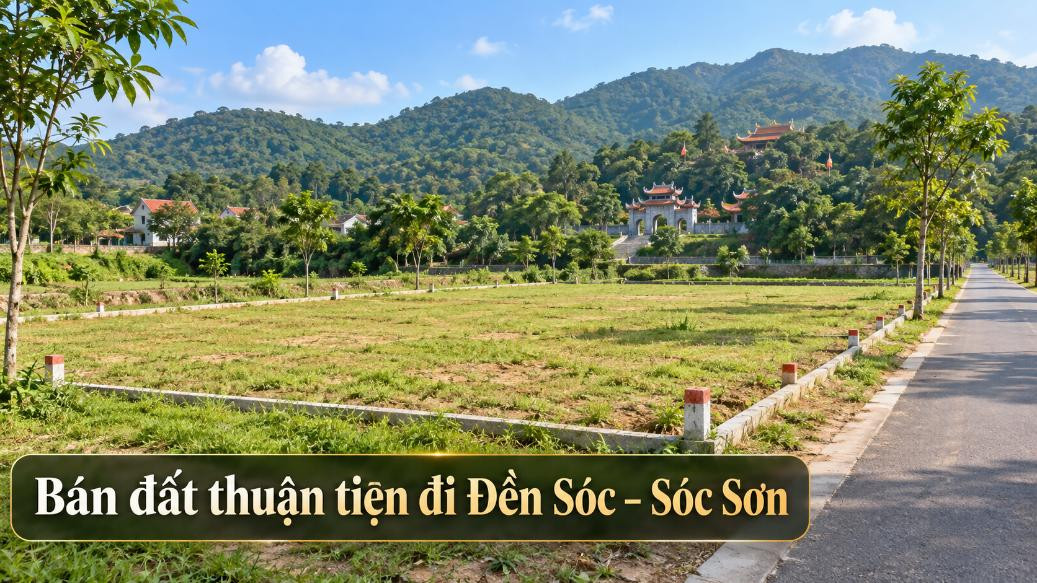 Bán đất Kim Anh thuận tiện đi Đền Sóc – Sóc Sơn