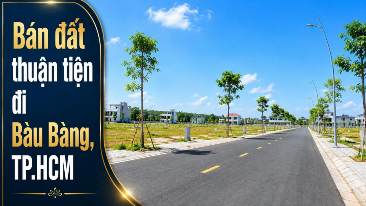 Bán đất Phước Thành thuận tiện đi Bàu Bàng, kết nối linh hoạt