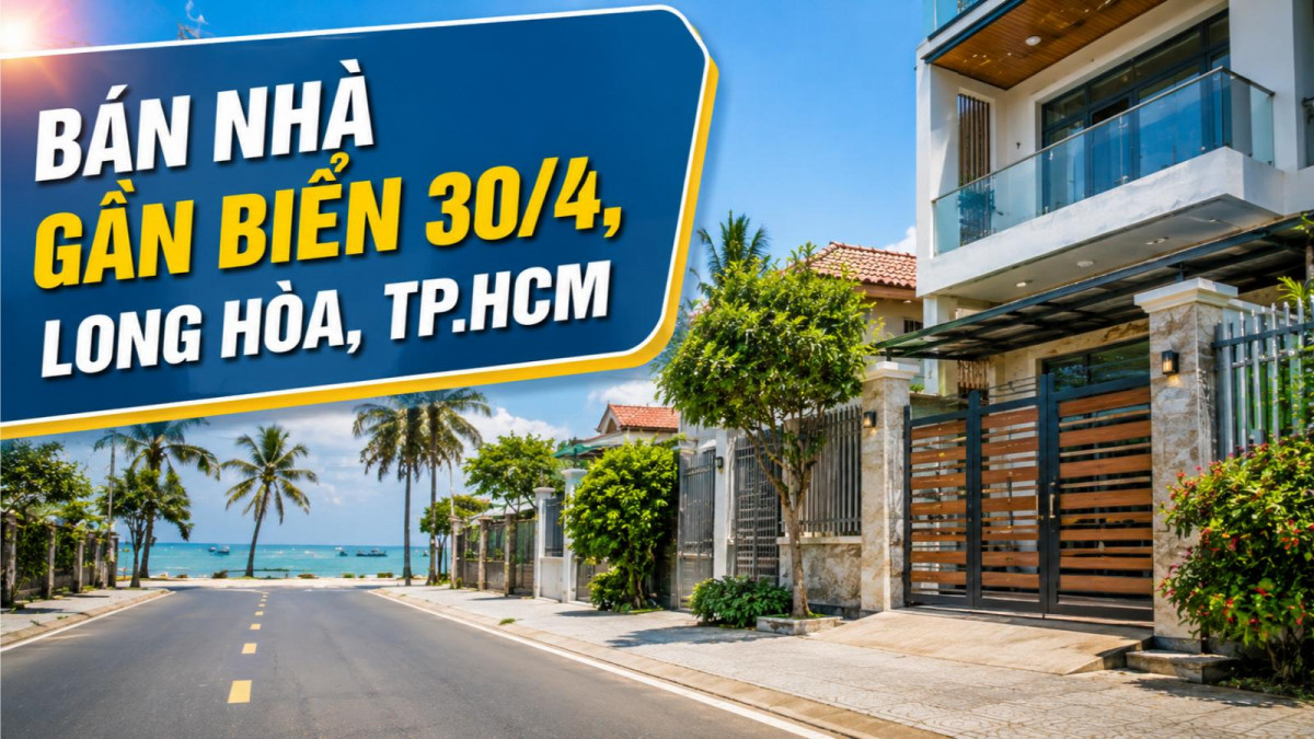 Bán nhà gần biển 30/4, Long Hòa, thuận tiện nghỉ dưỡng và kinh doanh