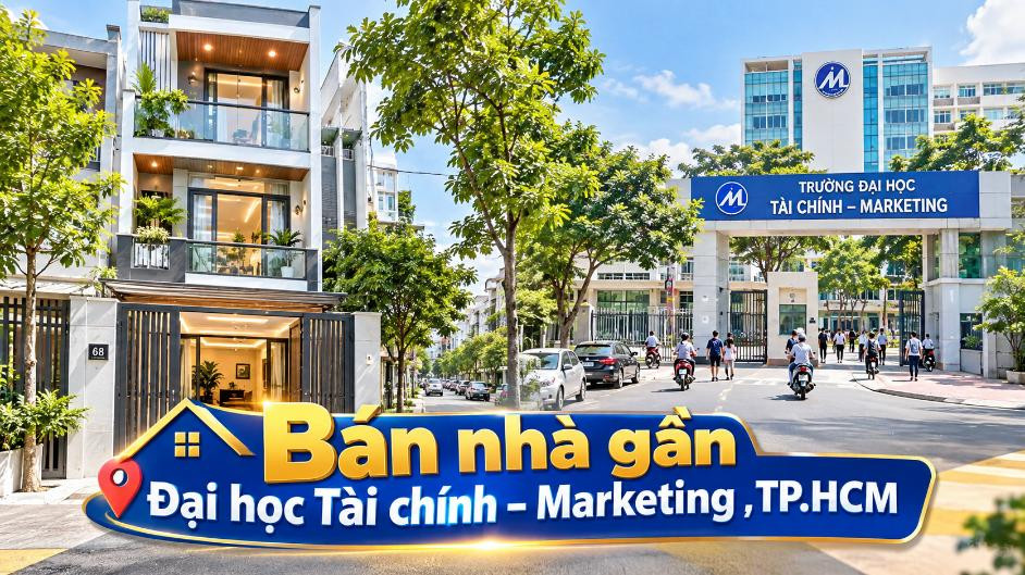 Bán nhà gần Đại học Tài chính – Marketing, dễ khai thác cho thuê