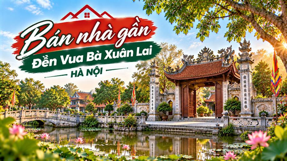 Bán nhà gần Đền Vua Bà Xuân Lai, Đa Phúc