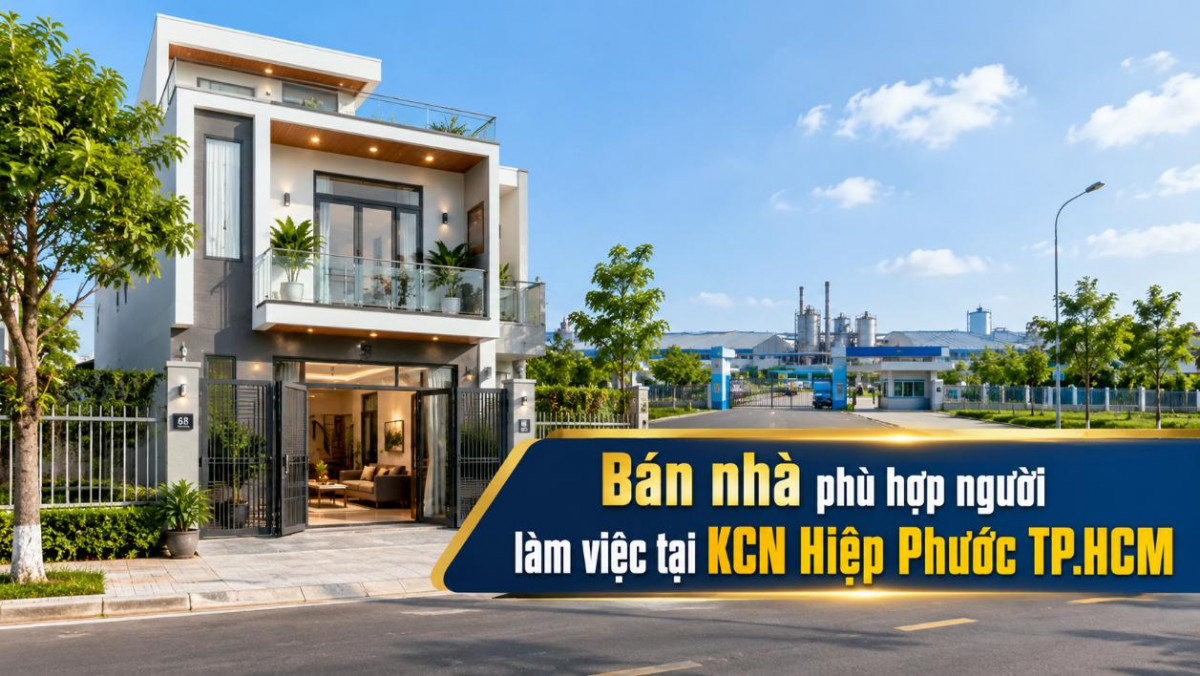 Bán nhà gần KCN Hiệp Phước, phù hợp người đi làm