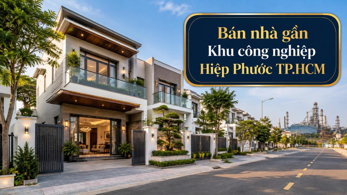 Bán nhà gần KCN Hiệp Phước, thuận tiện ở và kinh doanh