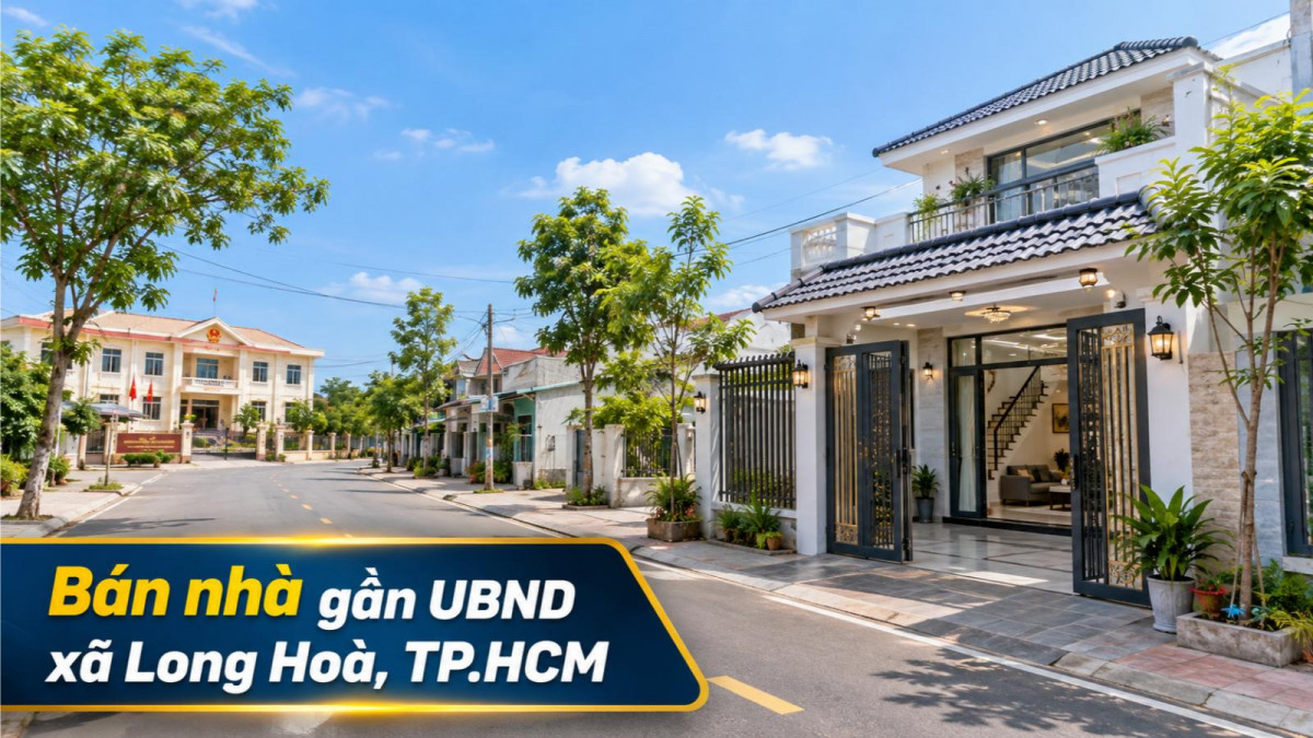Bán nhà gần UBND xã Long Hòa, thuận tiện sinh sống