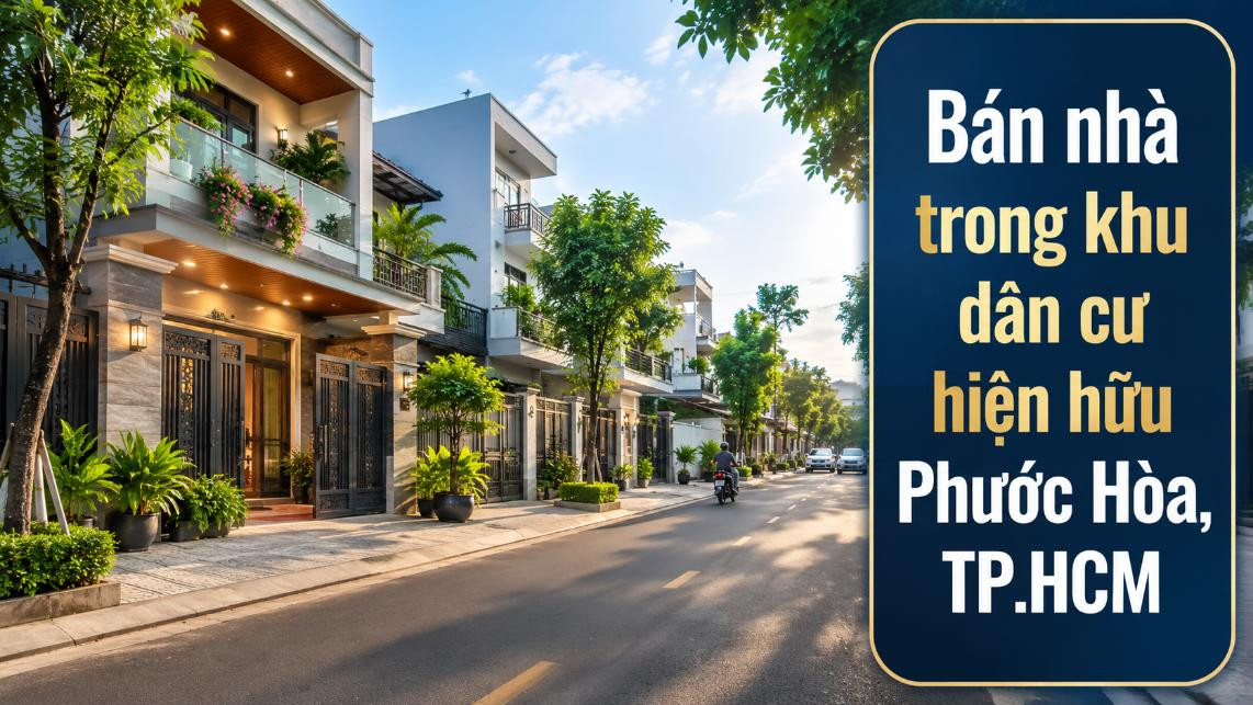 Bán nhà khu dân cư hiện hữu Phước Hòa, thuận tiện an cư