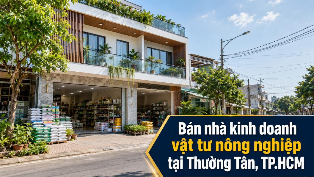 Bán nhà kinh doanh vật tư nông nghiệp tại Thường Tân