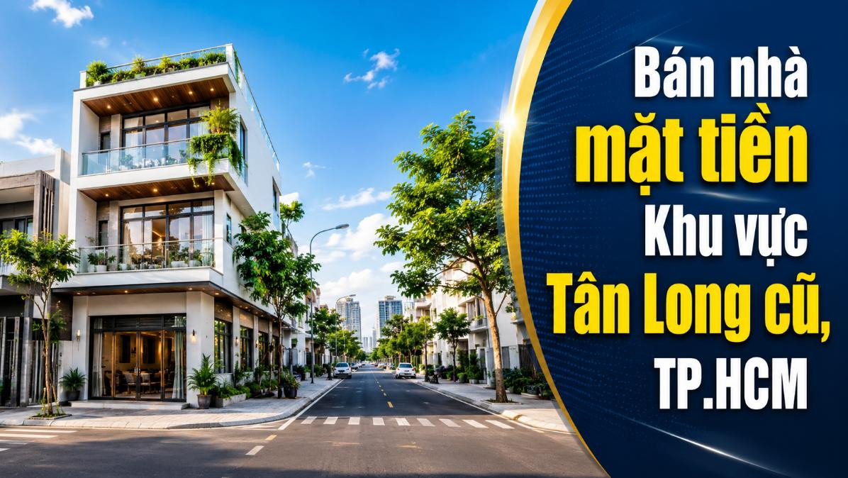 Bán nhà mặt tiền khu vực Tân Long cũ, dễ kinh doanh