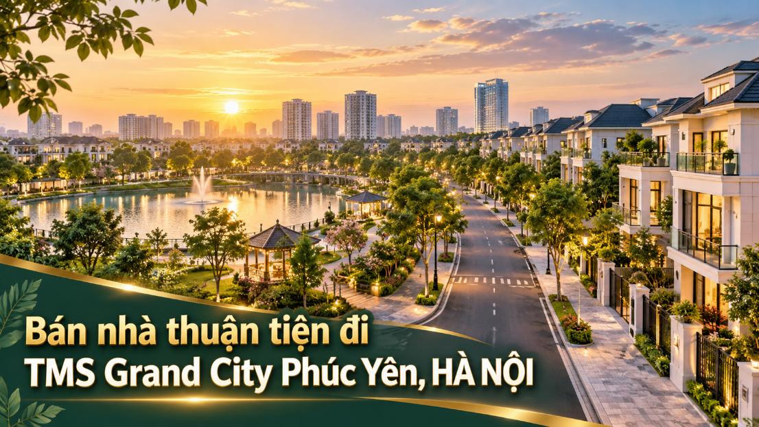 Bán nhà Nội Bài thuận tiện đi TMS Grand City Phúc Yên