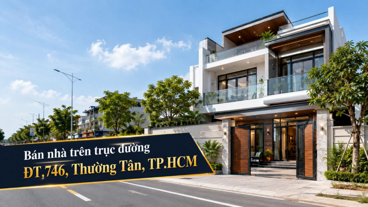 Bán nhà trên trục đường ĐT.746, Thường Tân