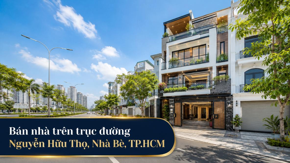 Bán nhà trên trục đường Nguyễn Hữu Thọ, Nhà Bè