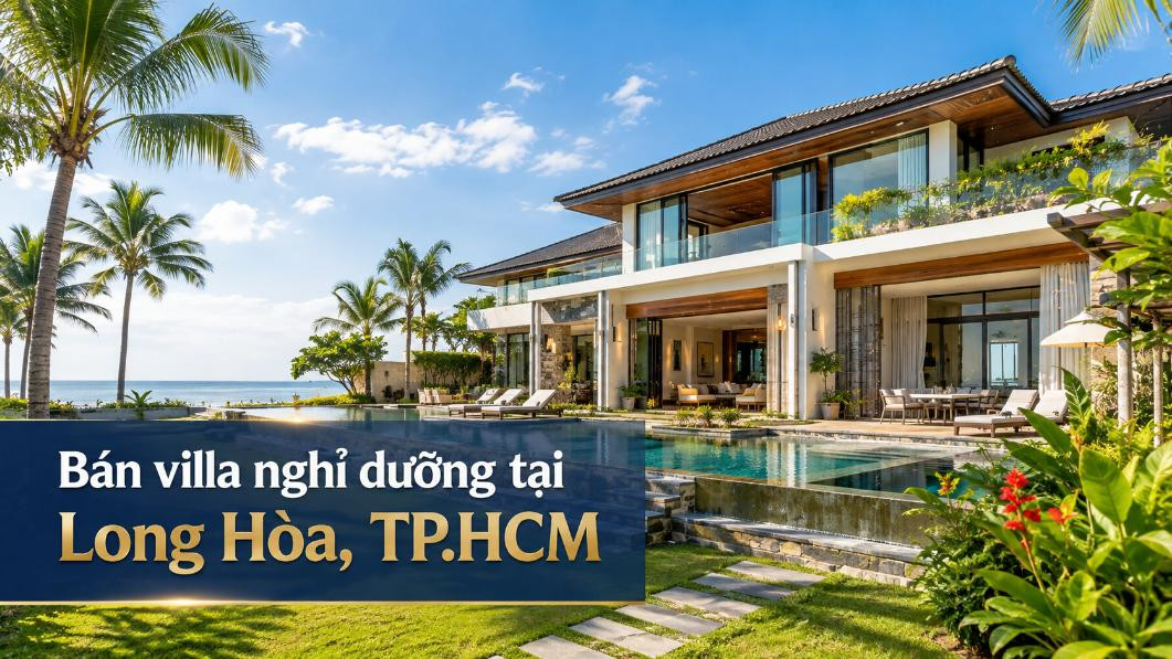 Bán villa nghỉ dưỡng tại Long Hòa, không gian riêng tư
