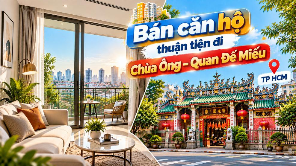 Bán căn hộ Bình Tây thuận tiện đi Chùa Ông – Quan Đế Miếu