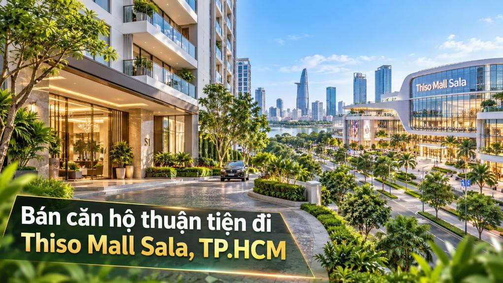 Bán căn hộ Bình Trưng thuận tiện đi Thiso Mall Sala
