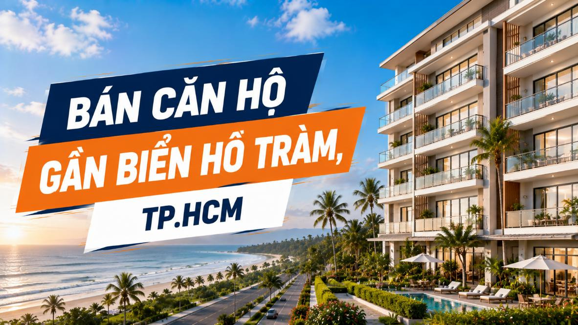 Bán căn hộ gần biển Hồ Tràm, không gian nghỉ dưỡng