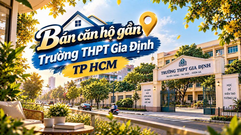 Bán căn hộ gần Trường THPT Gia Định – phù hợp gia đình trẻ