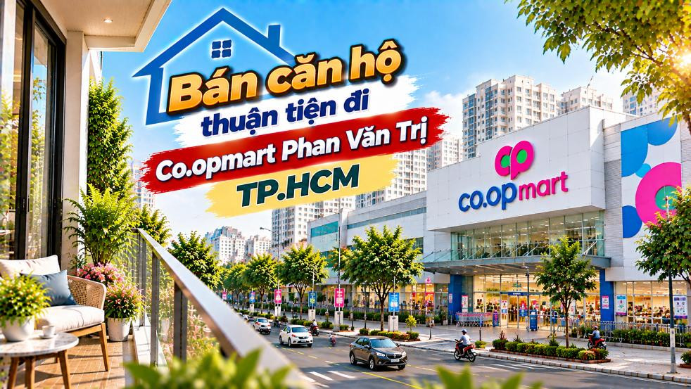 Bán căn hộ Hạnh Thông thuận tiện đi Co.opmart Phan Văn Trị