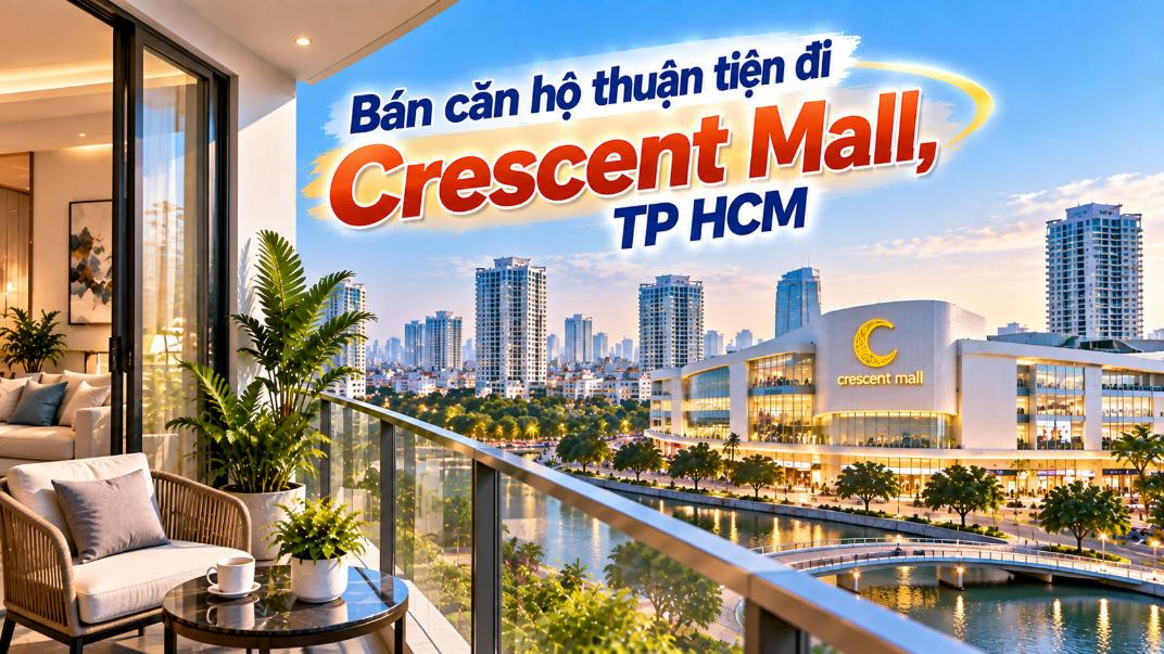 Bán căn hộ Khánh Hội thuận tiện đi Crescent Mall