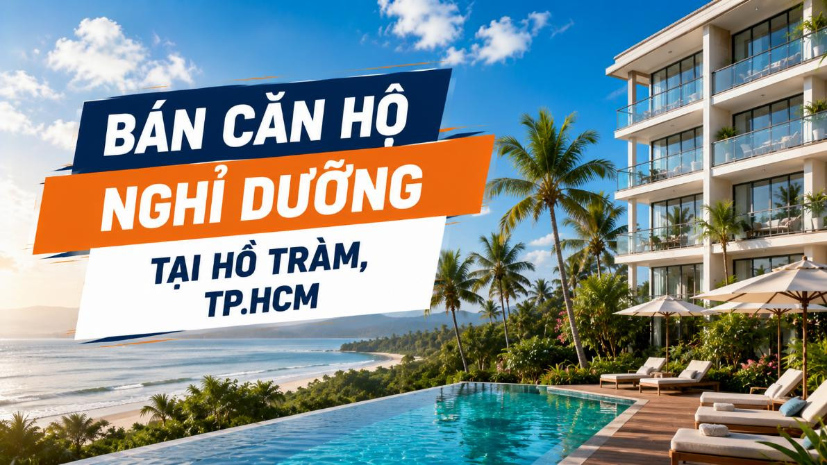 Bán căn hộ nghỉ dưỡng tại Hồ Tràm, thuận tiện khai thác