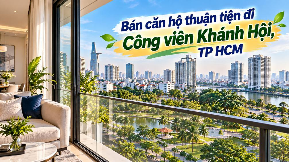 Bán căn hộ Vĩnh Hội thuận tiện đi Công viên Khánh Hội