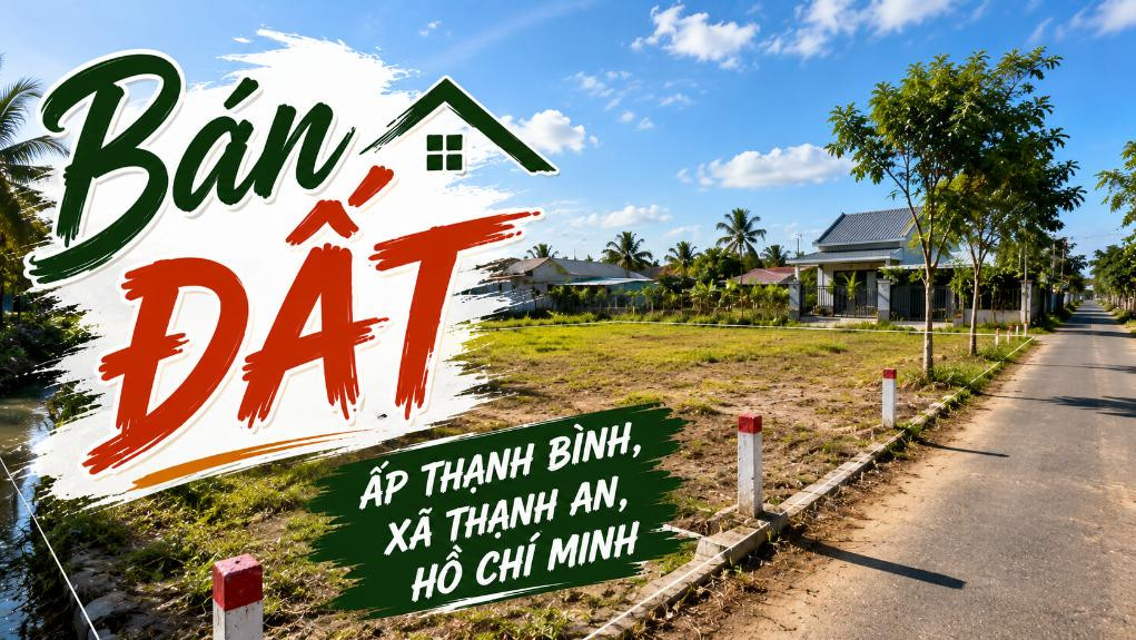 Bán đất ấp Thạnh Bình, xã Thạnh An, phù hợp đầu tư dài hạn