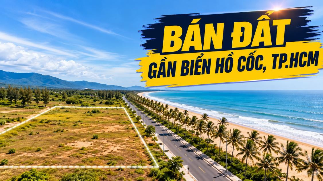 Bán đất gần biển Hồ Cốc, tiềm năng nghỉ dưỡng dài hạn
