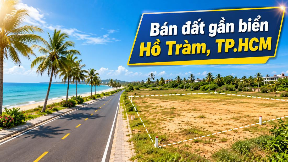 Bán đất gần biển Hồ Tràm, tiềm năng đầu tư dài hạn