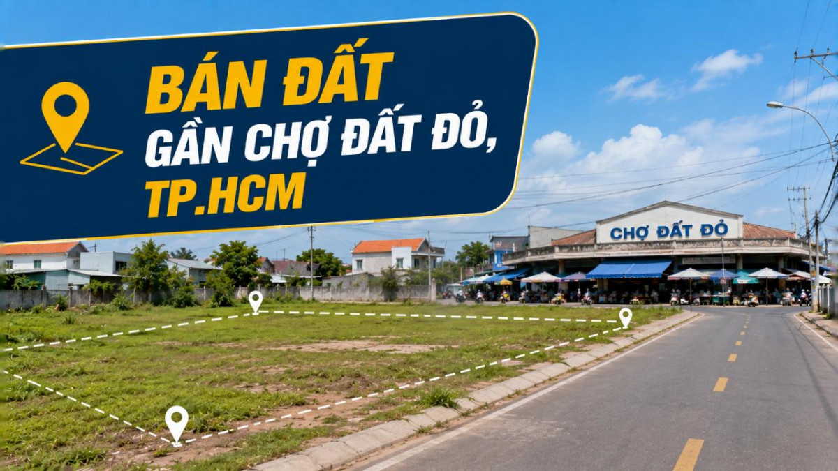 Bán đất gần Chợ Đất Đỏ, thuận tiện xây nhà và đầu tư