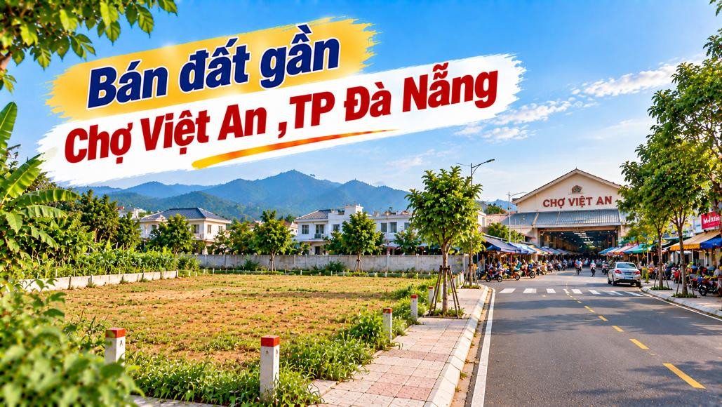 Bán đất gần Chợ Việt An – Vị trí sáng cho nhà ở và kinh doanh