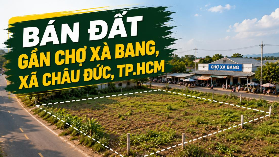 Bán đất gần Chợ Xà Bang, thuận tiện xây nhà và đầu tư