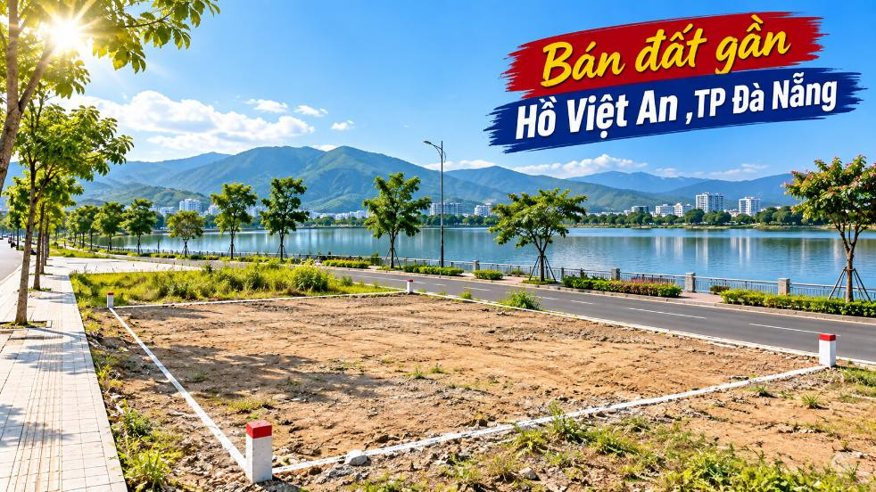 Bán đất gần Hồ Việt An – Giữ một khoảng xanh cho kế hoạch tương lai