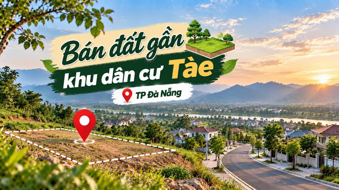 Bán đất gần khu dân cư Tàe – thuận tiện xây nhà, đầu tư