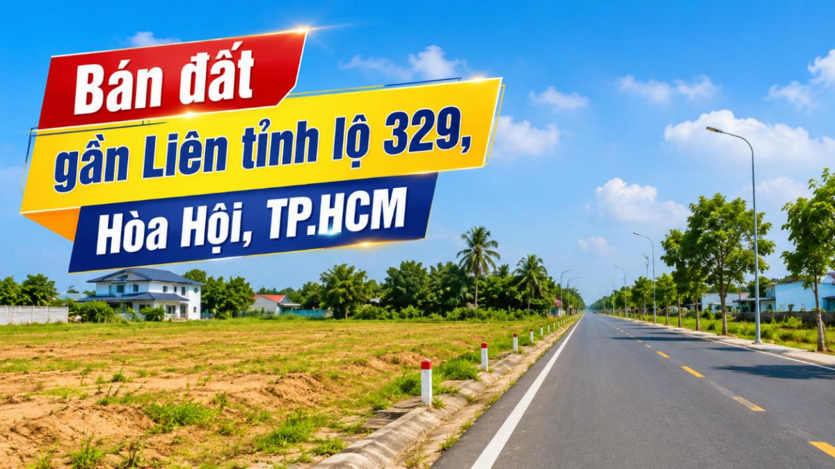 Bán đất gần Liên tỉnh lộ 329, Hòa Hội, giao thông thuận tiện