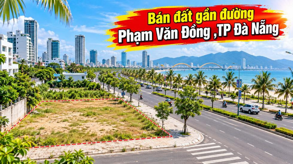 Bán đất gần Phạm Văn Đồng – Vị trí trung tâm cho ngôi nhà đáng giá
