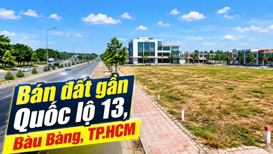 Bán đất gần Quốc lộ 13, Bàu Bàng, giao thông thuận tiện