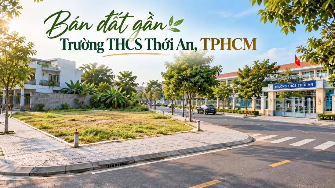Bán đất gần Trường THCS Thới An – thuận tiện xây nhà, đầu tư