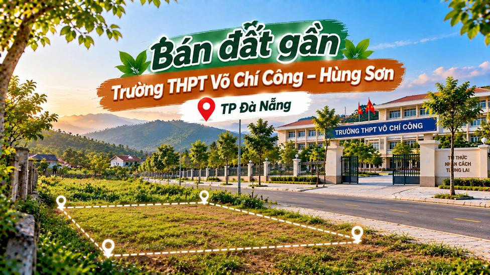 Bán đất gần Trường THPT Võ Chí Công – Hùng Sơn, thuận tiện xây ở