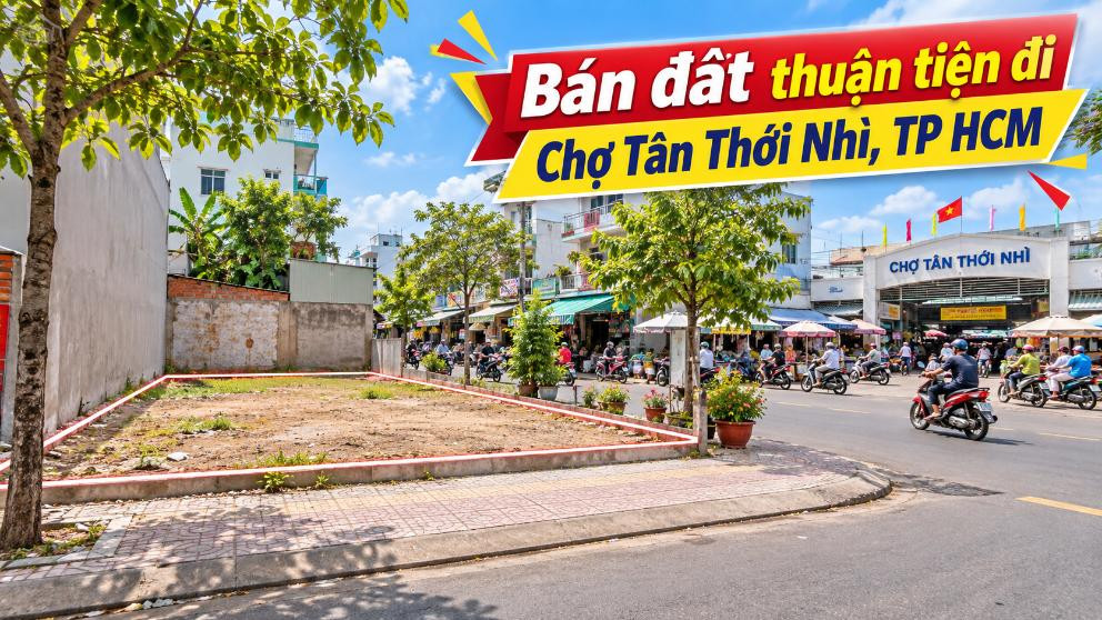 Bán đất Hóc Môn thuận tiện đi Chợ Tân Thới Nhì