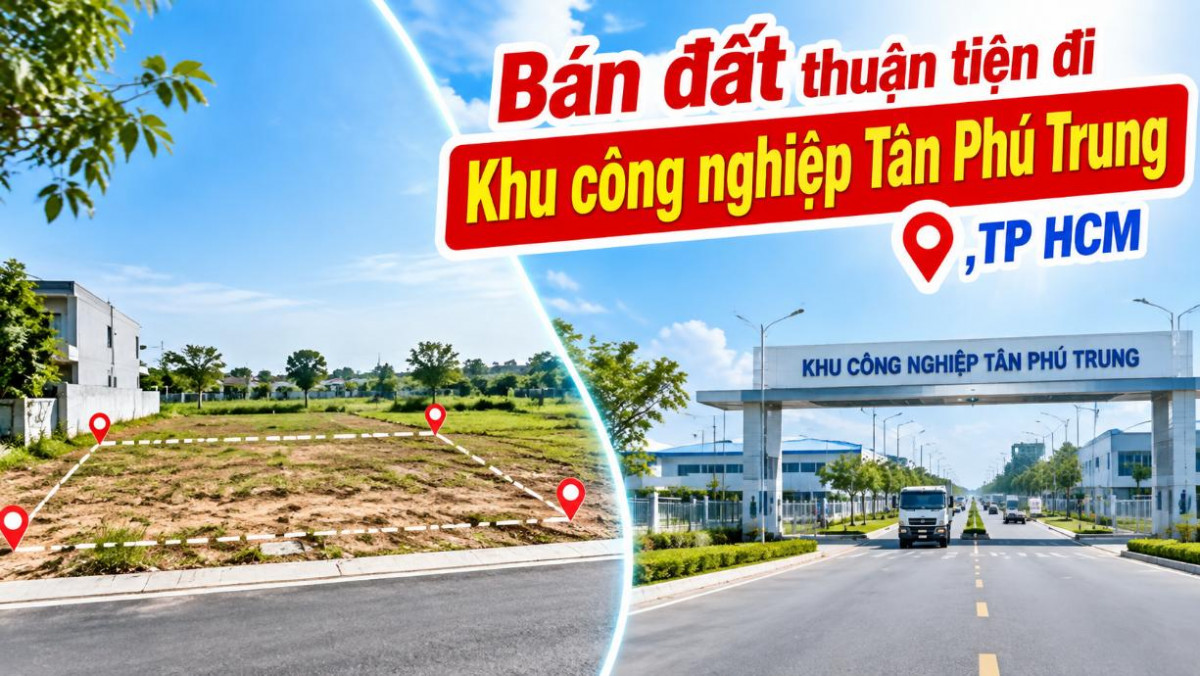 Bán đất Hóc Môn thuận tiện đi Khu công nghiệp Tân Phú Trung