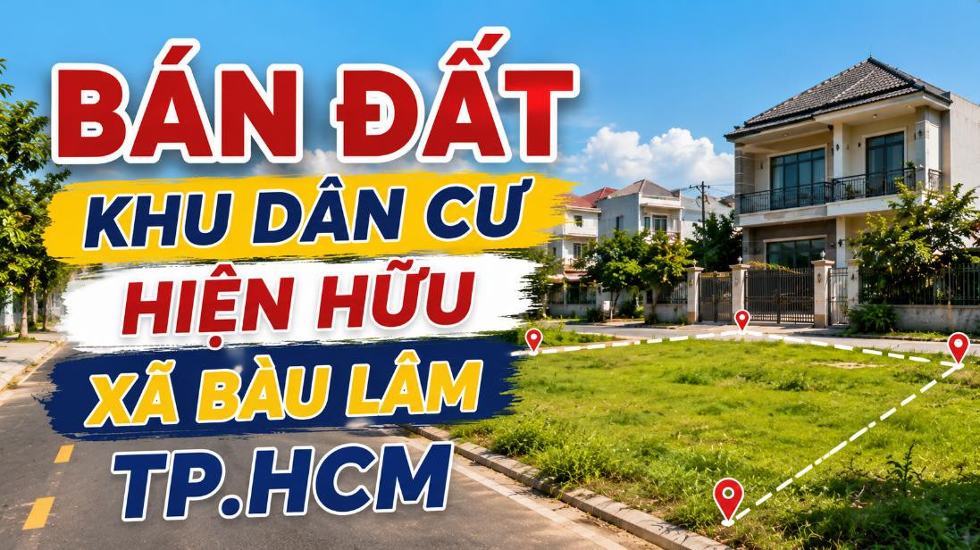 Bán đất khu dân cư hiện hữu Bàu Lâm, thuận tiện xây nhà