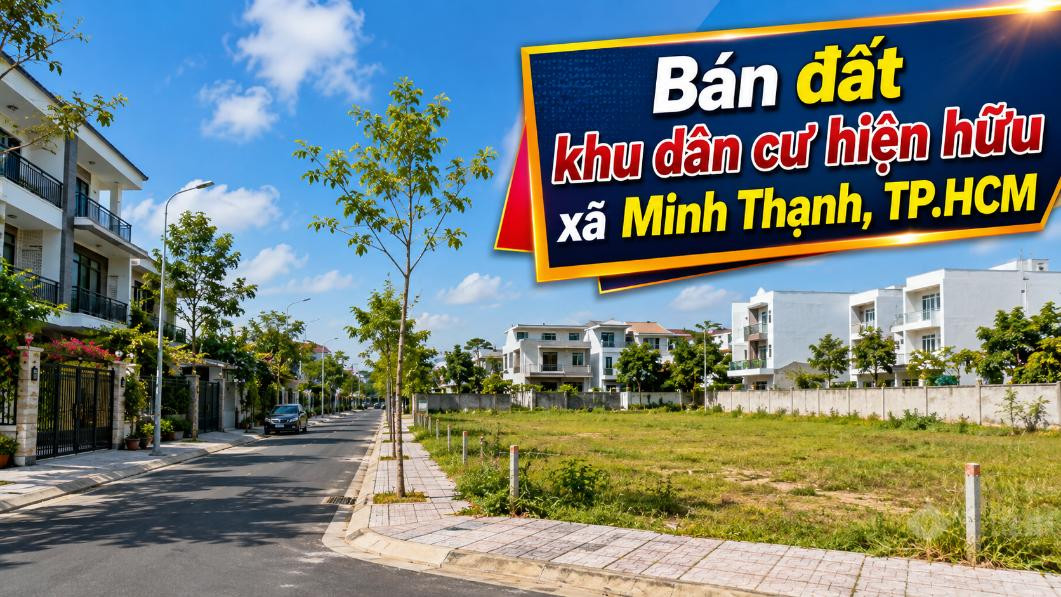 Bán đất khu dân cư hiện hữu Minh Thạnh, thuận tiện xây nhà