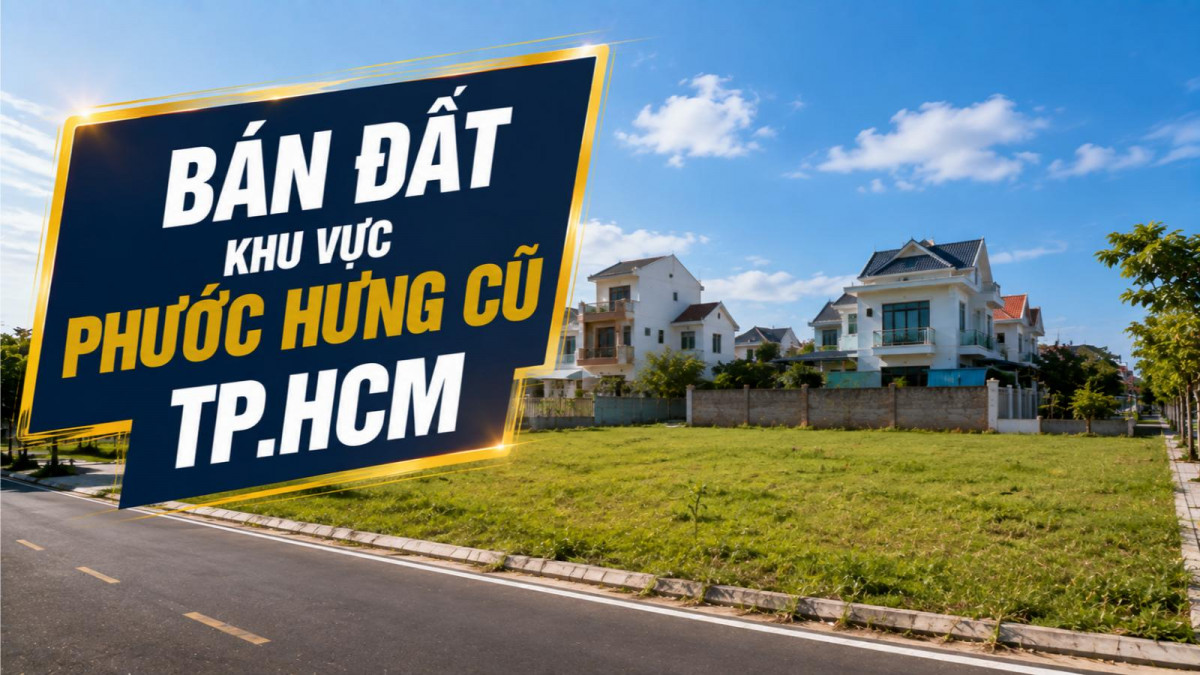 Bán đất khu vực Phước Hưng cũ, phù hợp đầu tư dài hạn