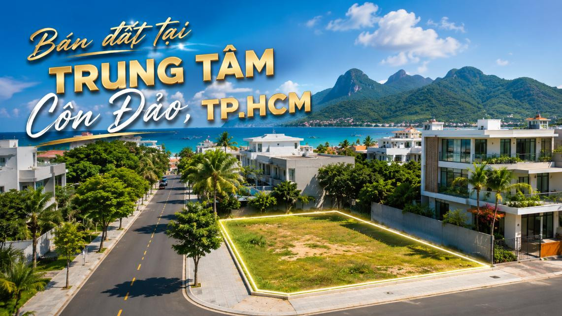 Bán đất tại trung tâm Côn Đảo, vị trí thuận tiện đầu tư