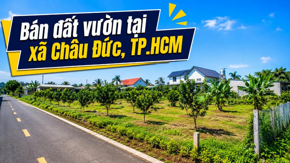 Bán đất vườn tại xã Châu Đức, diện tích rộng thoáng